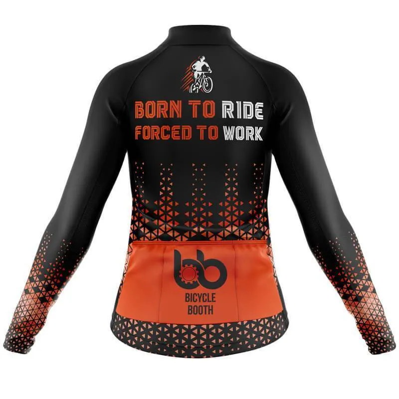 Born to ride, Force to work Long Sleeve Club Jersey (V1)/(V2)