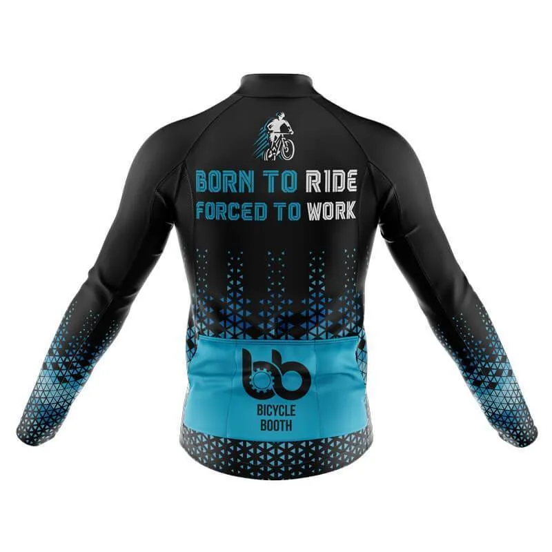 Born to ride, Force to work Long Sleeve Club Jersey (V1)/(V2)